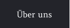 Über uns